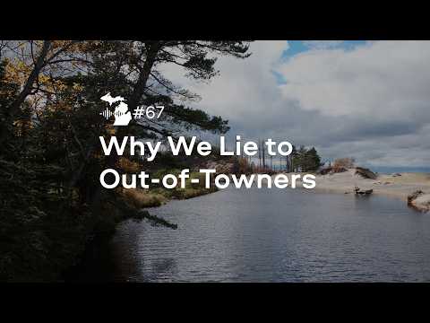 Why We Lie to Out-Of-Towners